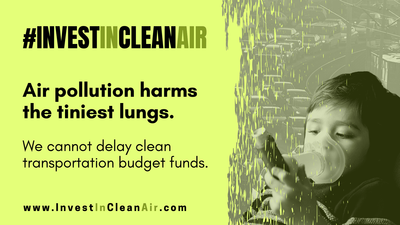 TAKE ACTION: Tell CA to #investincleanair and support clean, equitable transportation